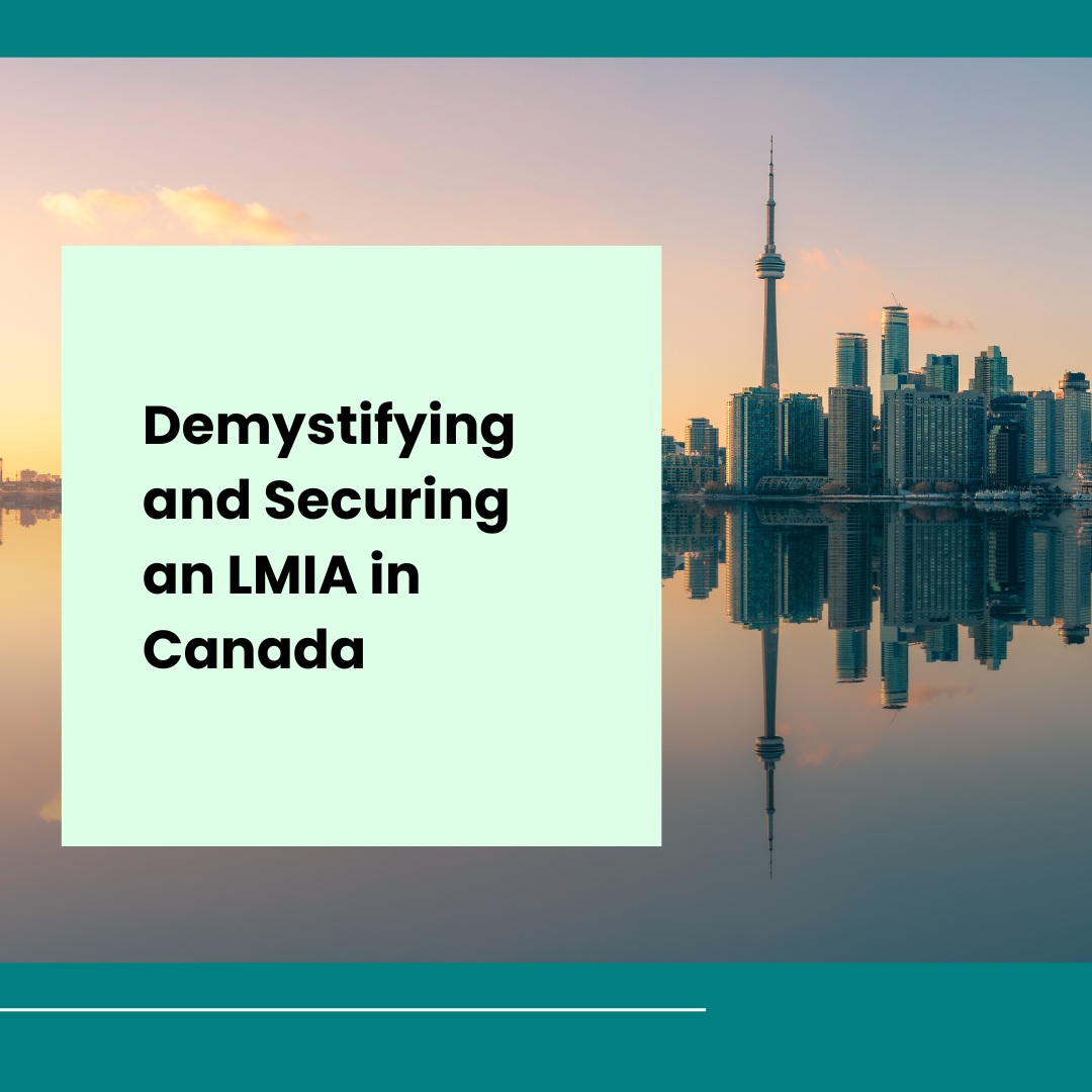 Demystifying and Securing an LMIA in Canada