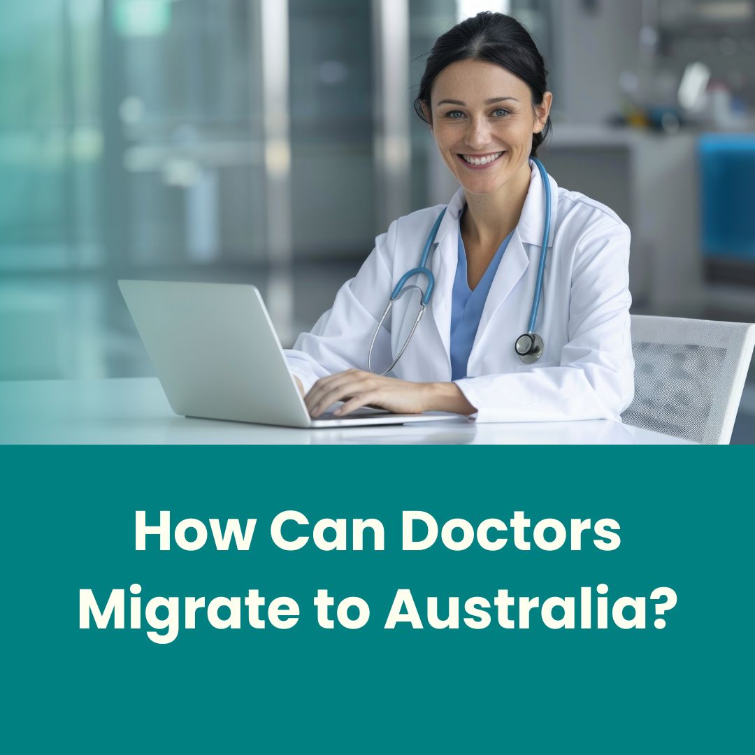 How Can Doctors Migrate to Australia?