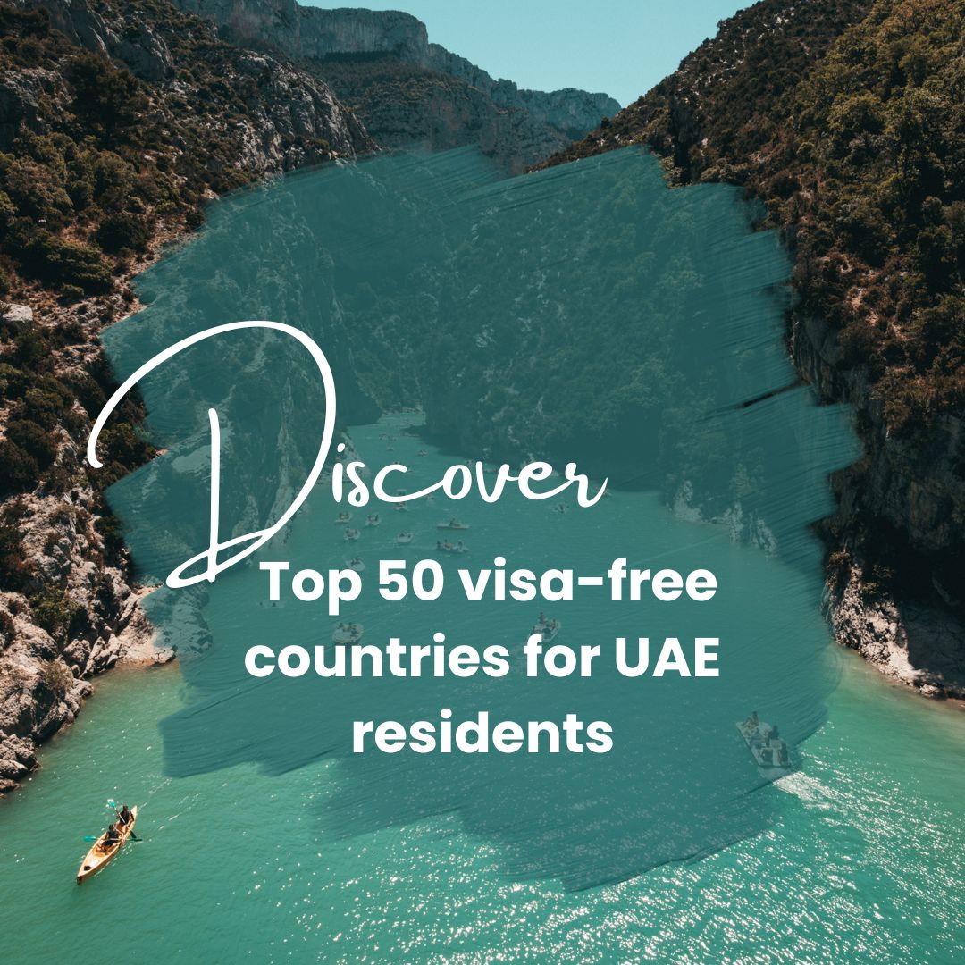 Discover Top 50 visa-free countries for UAE residents