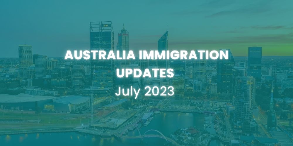 Australia Immigration Updates July 2023 What You Need to Know