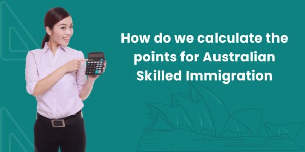 How to calculate the points for Australian Skilled Immigration