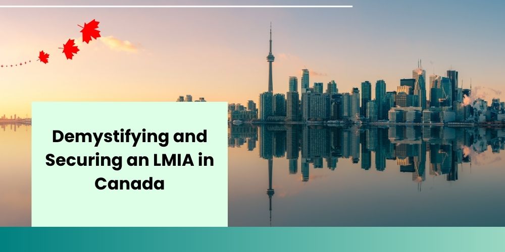 Demystifying and Securing an LMIA in Canada