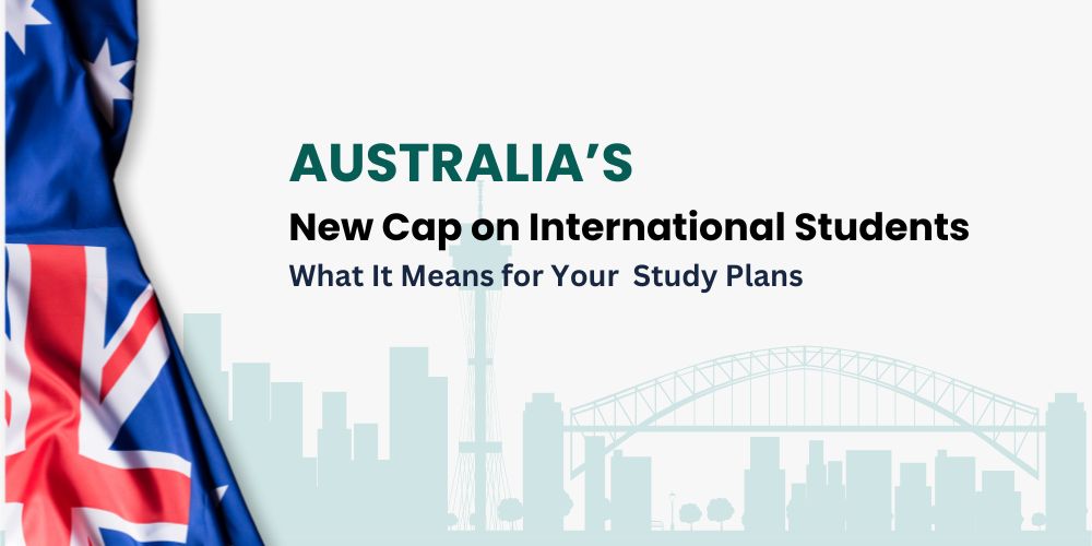 Australia’s International Student Cap: What It Means for You