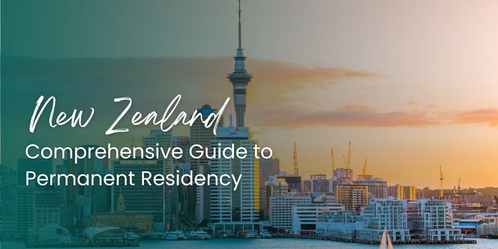 Guide to Permanent Residency in New Zealand for Aspiring Migrants