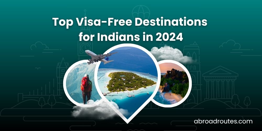Top Visa-Free Destinations for Indians in 2024
