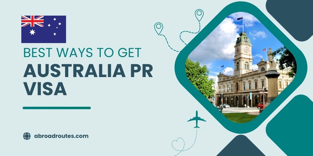 Best Ways to Get an Australia PR Visa Based on Strategy 2025