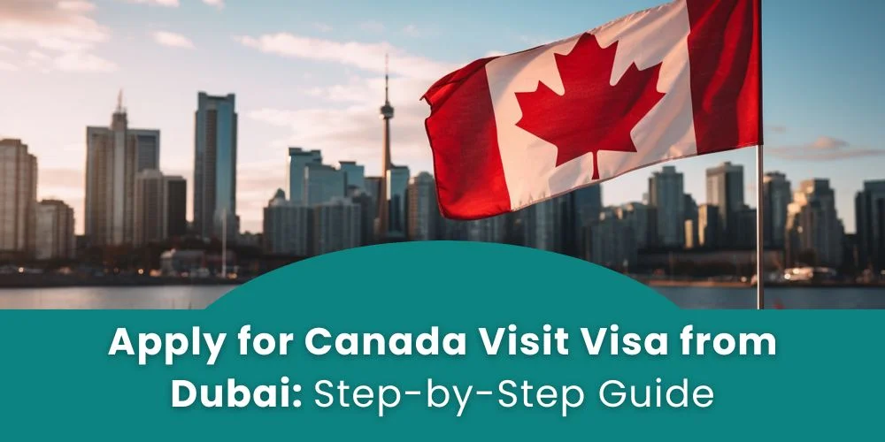 Canada Visit Visa from Dubai