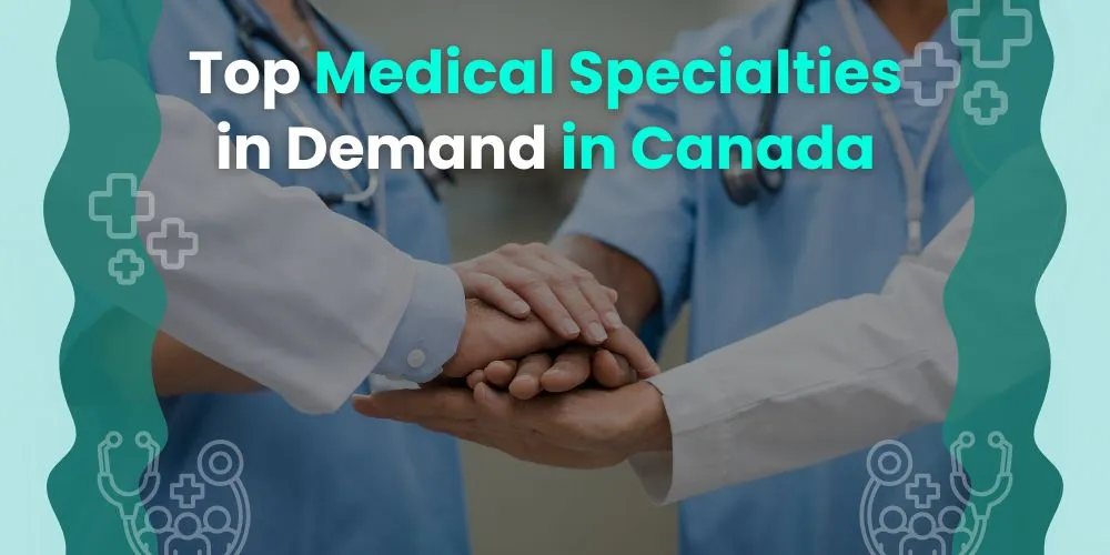 Specialties in Demand in Canada